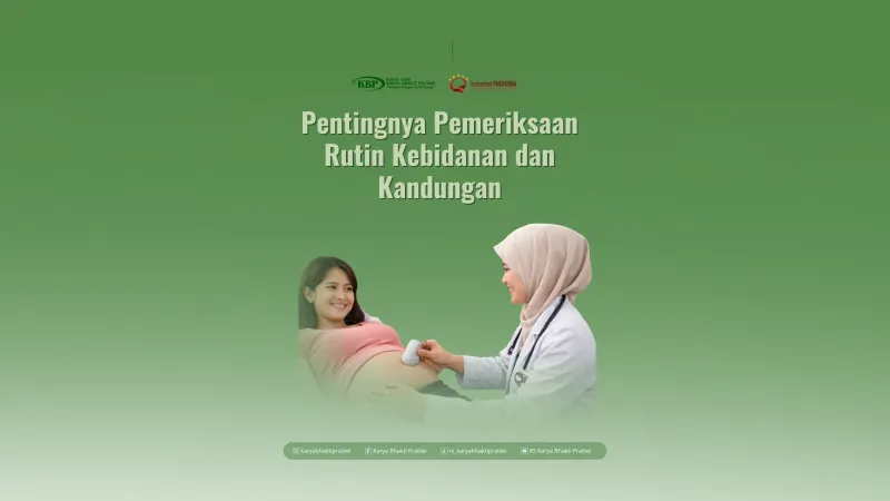 Pentingnya Pemeriksaan Rutin Kebidanan dan Kandungan